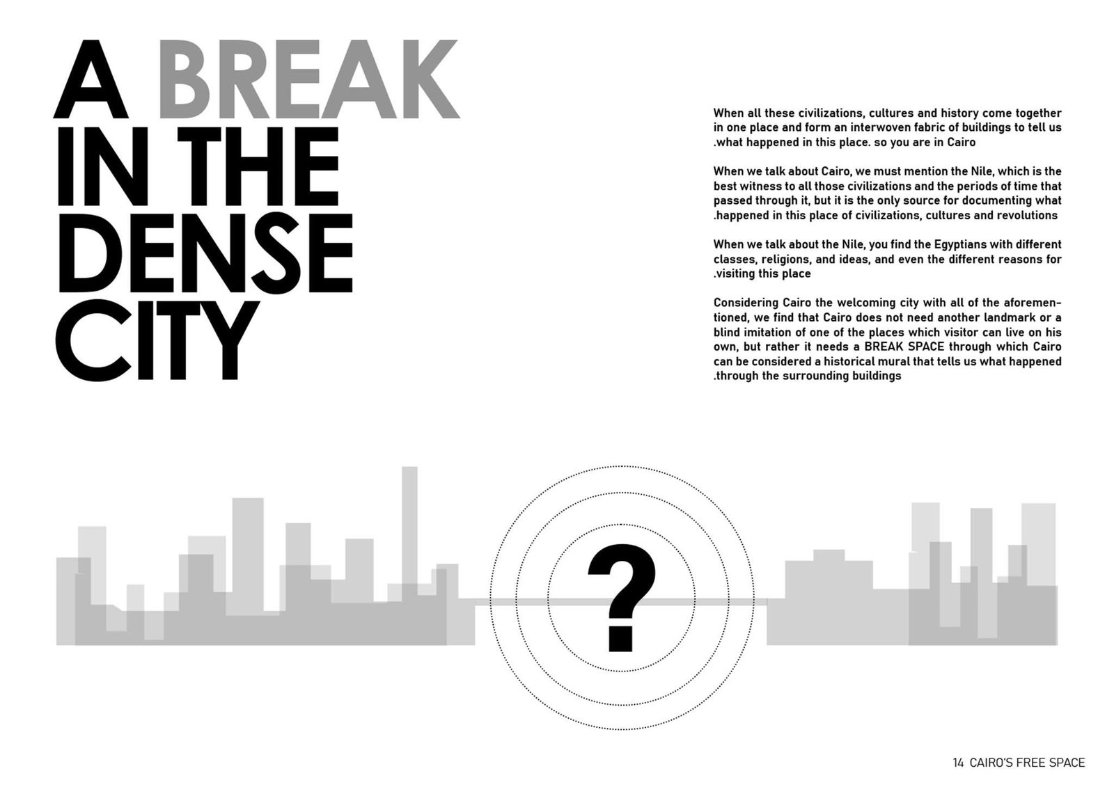 Concept statement slide describing a break within the dense city.