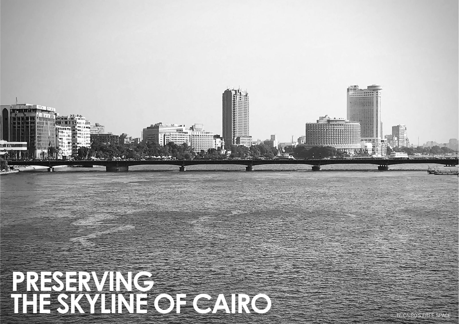Black-and-white Nile riverbank photograph illustrating the existing Cairo skyline.